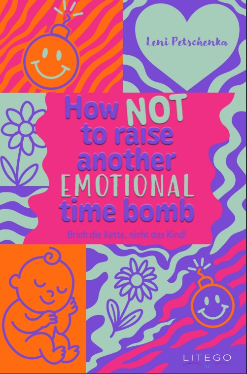 How to not raise another emotional time bomb